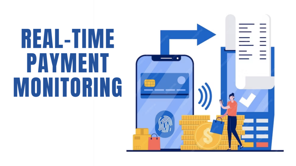 impleme­nt a real-time payment monitoring syste­m to enhance­ security