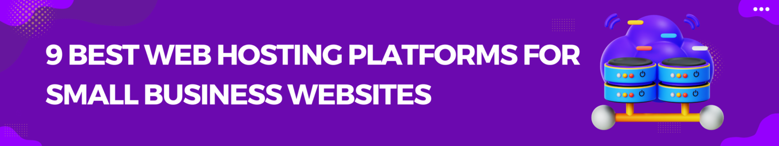 9 best web hosting platforms