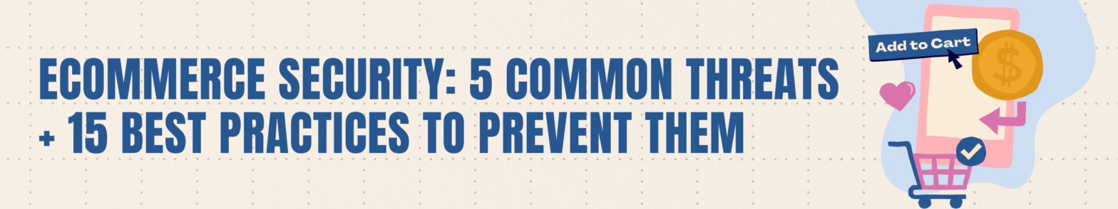 eCommerce Security 5 Common Threats